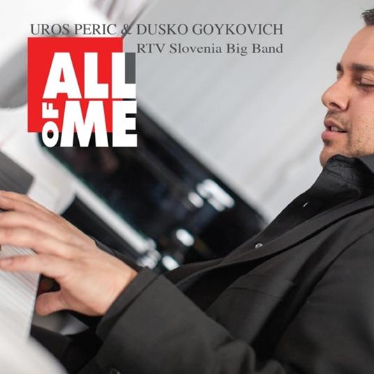 All Of Me - CD Audio di Dusko Goykovich,Uros Peric