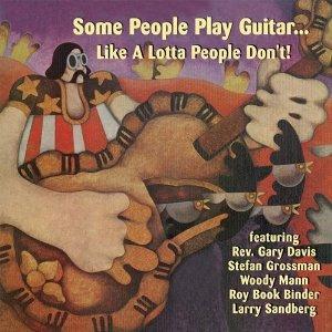 Some People Play Guitar... Like a Lotta People Don't - CD Audio