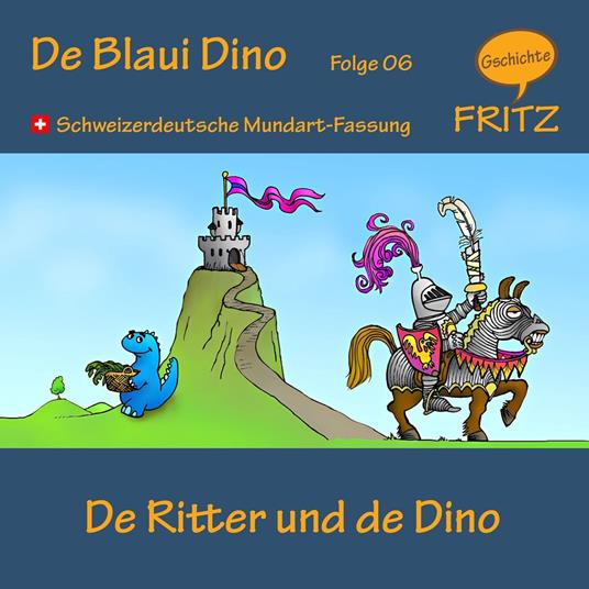 De Ritter und de Dino