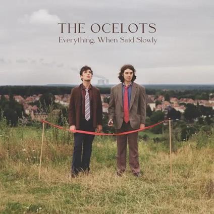 Everything, When Said Slowly - Vinile LP di Ocelots