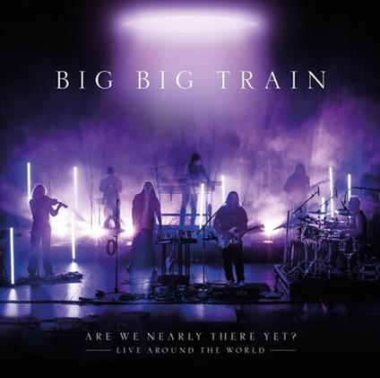 Are We Nearly There Yet? - CD Audio di Big Big Train