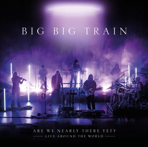 Are We Nearly There Yet? - CD Audio di Big Big Train