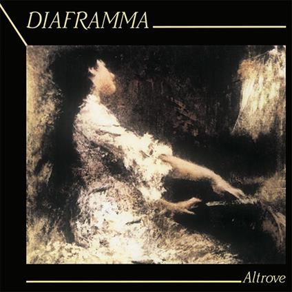 Altrove - Vinile LP + Vinile 7" di Diaframma