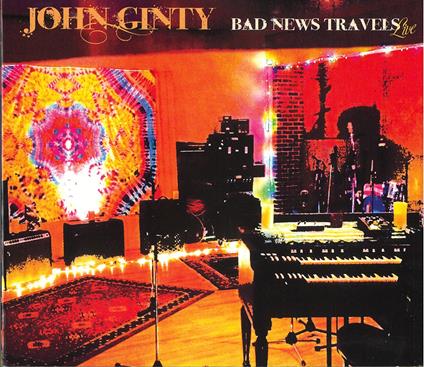 Bad News Travels. Live - CD Audio di John Ginty