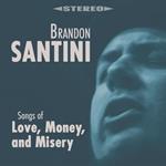 Songs Of Love, Money, And Misery