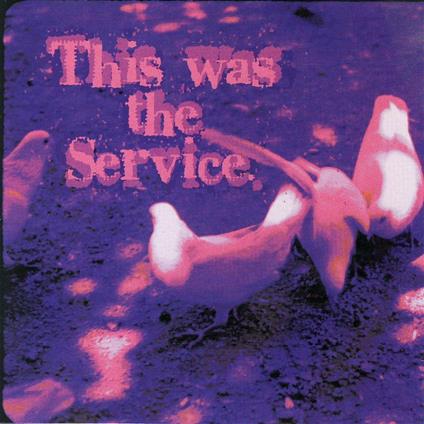 This Was the Service - CD Audio di Service
