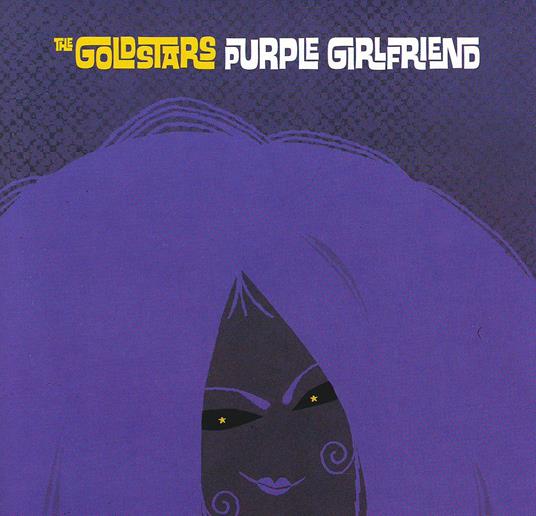 Purple Girlfriend - CD Audio di Goldstars