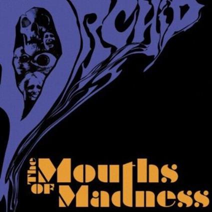 Mouths of Madness - CD Audio di Orchid