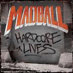 Hardcore Lives (Digipack) - CD Audio di Madball