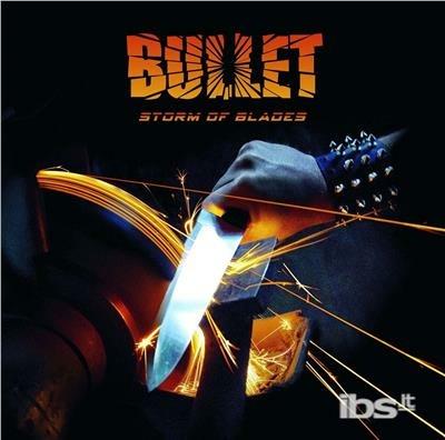 Storm Of Blades - CD Audio di Bullet