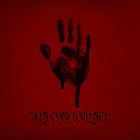 Blood - Vinile LP di Then Comes Silence