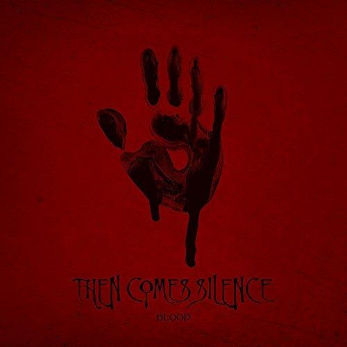 Blood - CD Audio di Then Comes Silence