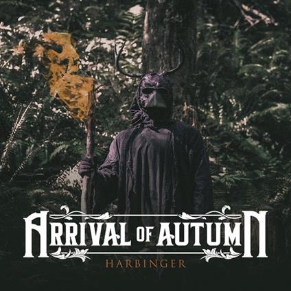 Harbinger - CD Audio di Arrival of Autumn