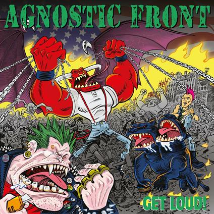 Get Loud! - CD Audio di Agnostic Front