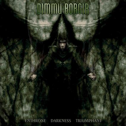 Enthrone Darkness - Vinile LP di Dimmu Borgir