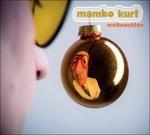 Weihnachten - CD Audio di Mambo Kurt