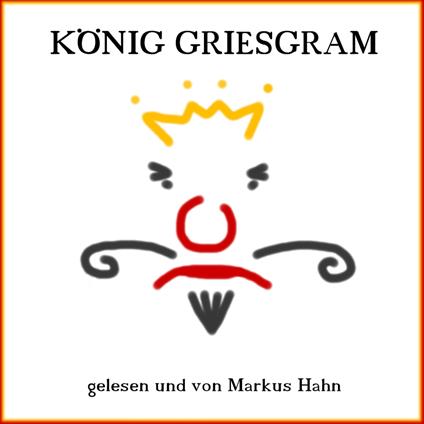 König Griesgram