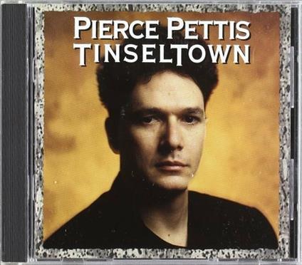 Tinseltown - CD Audio di Pierce Pettis