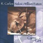 Carry the Gift - CD Audio di R. Carlos Nakai