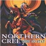 Here to Stay - CD Audio di Northern Cree Singers
