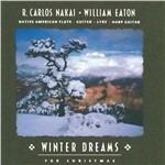 Winter Dreams - CD Audio di R. Carlos Nakai,William Eaton