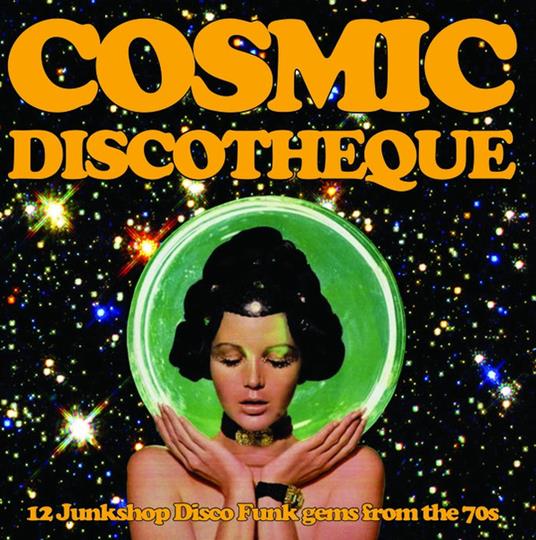 Cosmic Discotheque - Vinile LP