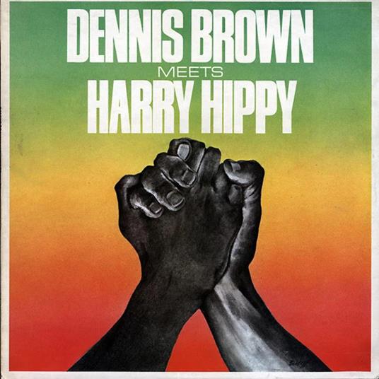 Meets Harry Hippy - Vinile LP di Dennis Brown