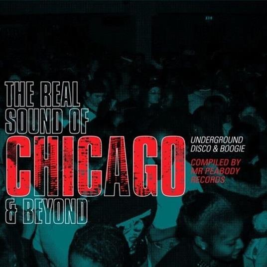The Real Sound of Chicago & Beyond - CD Audio