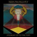 Straight to the Top - Vinile LP di Breakaways
