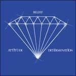 Vinile Attitude, Belief and Determination Martin L. Dumas Jr.