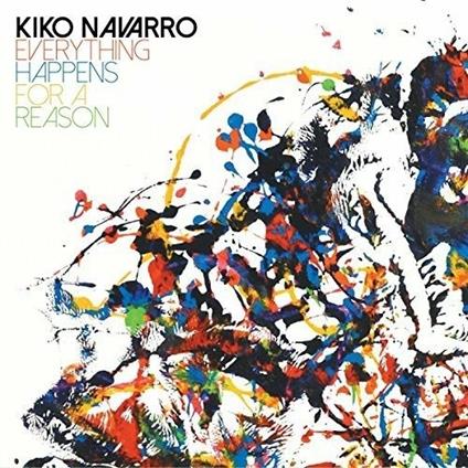 Everything Happens for a Reason - CD Audio di Kiko Navarro