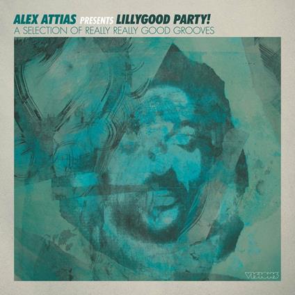 Alex Attias Presents Lillygood Party - CD Audio