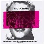Mutazione. Italian Electronic & New Wave Underground 1980-1988