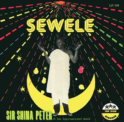 Sewele - Vinile LP di Sir Shina Peters