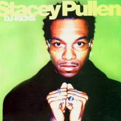 DJ Kicks - CD Audio di Stacey Pullen