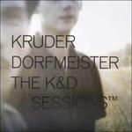 The K&D Sessions (Deluxe Edition) - Vinile LP di Kruder & Dorfmeister
