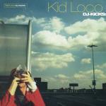 DJ Kicks - CD Audio di Kid Loco
