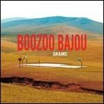 Grains - CD Audio di Boozoo Bajou