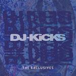 DJ Kicks. The Exclusives