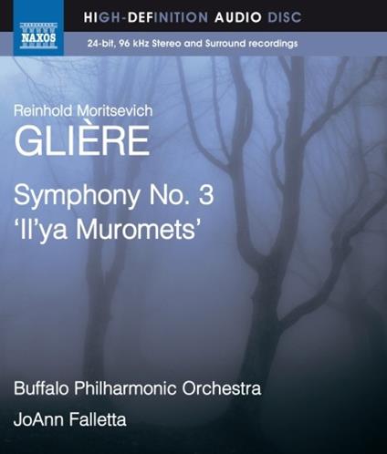 Sinfonia n.3 - IIy'a Murometz (Blu-ray) - Blu-ray di Reinhold Glière,JoAnn Falletta,Buffalo Philharmonic Orchestra