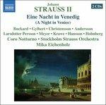 Nacht in Venedig (A Night in Venice) - CD Audio di Johann Strauss,Mika Eichenholz