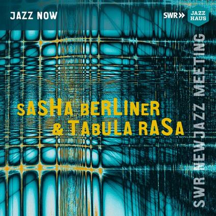 New Jazz Meeting 2021 - CD Audio di Tabula Rasa,Sasha Berliner