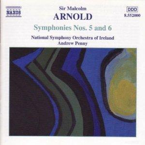 Sinfonie n.5, n.6 - CD Audio di Malcolm Arnold,Andrew Penny,Ireland National Symphony Orchestra