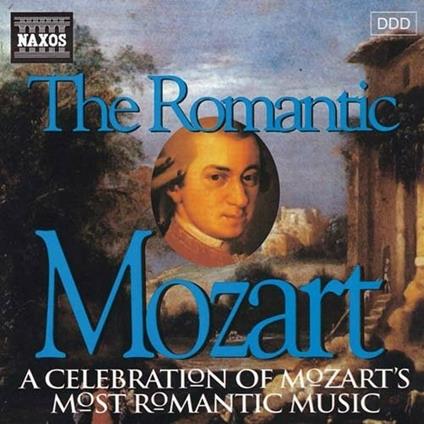 Romantic Mozart - CD Audio di Wolfgang Amadeus Mozart