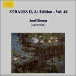 Johann Strauss Edition vol.46 - CD Audio di Johann Strauss