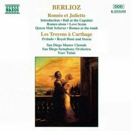 Romeo e Giulietta - Les Troyens à Carthage (Selezione) - CD Audio di Hector Berlioz