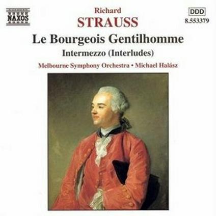 Il borghese gentiluomo (Le Bourgeois Gentilhomme) - Intermezzo - CD Audio di Richard Strauss,Michael Halasz
