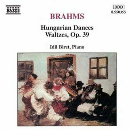 Valzer op.39 - Danze ungheresi - CD Audio di Johannes Brahms,Idil Biret