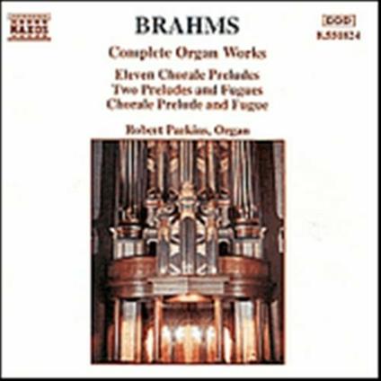 Preludi e fughe - CD Audio di Johannes Brahms,Robert Parkins