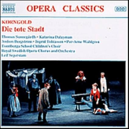 Die Tote Stadt - CD Audio di Erich Wolfgang Korngold